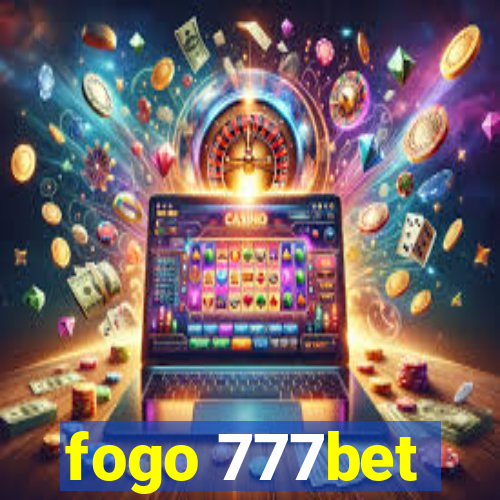 fogo 777bet